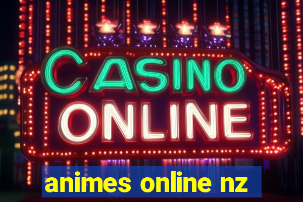 animes online nz